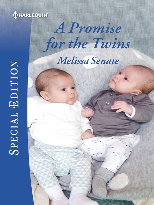 Title details for A Promise for the Twins by Melissa Senate - Available